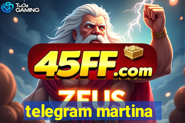 telegram martina